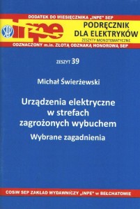 INPE 39  Urządzenia elektryczne w strefach zagrożonych wybuchem. Wybrane zagadnienia. 