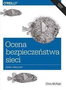 Ocena bezpieczeństwa sieci wyd. 3 [McNab Chris]