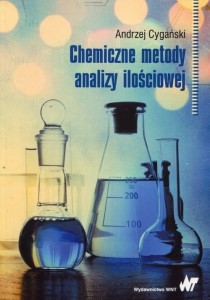 Chemiczne metody analizy ilościowej [Cygański Andrzej]