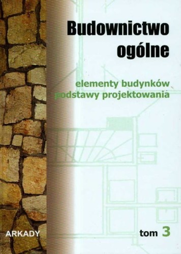 Budownictwo ogólne Tom 3