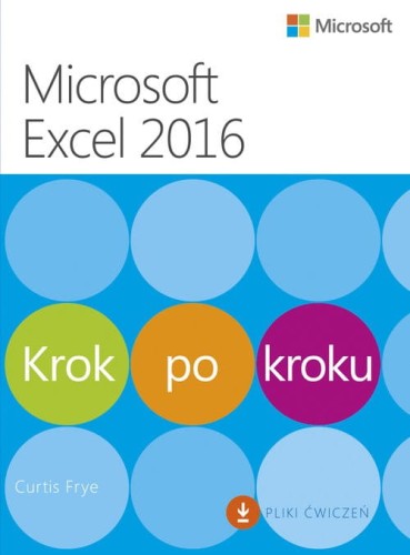 Microsoft Excel 2016 Krok po kroku [Frye Curtis]