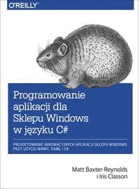 Programowanie aplikacji dla Sklepu Windows w C# [Baxter-Reynolds Matt, Classon Iris]