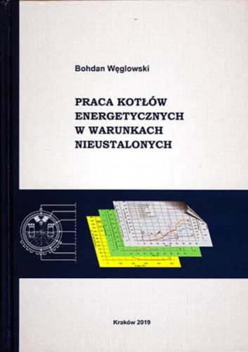 13-621-bohdan_weglowski_praca_kotlow_energetycznych_w_warunkach_nieustalonych.jpg