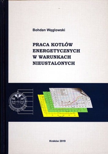 13-621-bohdan_weglowski_praca_kotlow_energetycznych_w_warunkach_nieustalonych.jpg