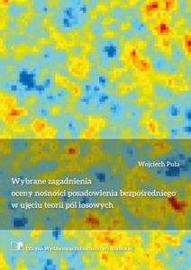 Puła-W.-Wybrane-zagadnienia-oceny-nośności-posadowienia-bezpośredniego-w-ujęciu-teorii-pól-losowych-212x300.jpg