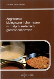 Zagrożenia biologiczne i chemiczne w małych zakładach gastronomicznych.