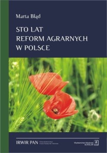 Sto lat reform agrarnych w Polsce [Błąd Marta]