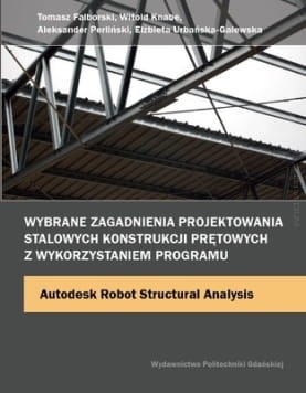Wybrane-zagadnienia-projektowania-stalowych-konstrukcji-pretowych-z-wykorzystaniem-programu-Autodesk-Robot-Structural-Analysis.jpg