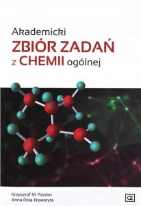 Akademicki zbiór zadań z chemii ogólnej [Pazdro Krzysztof M., Rola-Noworyta Anna] 