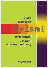 Ocena zagrożenia pyłami emitowanymi z maszyn do pomieszczeń pracy