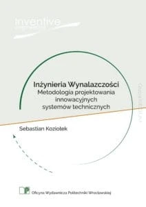 Inzynieria-Wynalazczosci-Metodologia-projektowania-innowacyjnych-systemow-technicznych.jpg