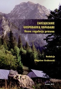 Zarządzanie gospodarką odpadami nowe regulacje prawne