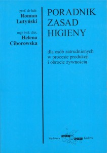 Poradnik zasad higieny dla osób zatrudnionych w procesie produkcji i obrocie żywnością