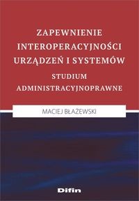 Zapewnienie interoperacyjności urządzeń i systemów