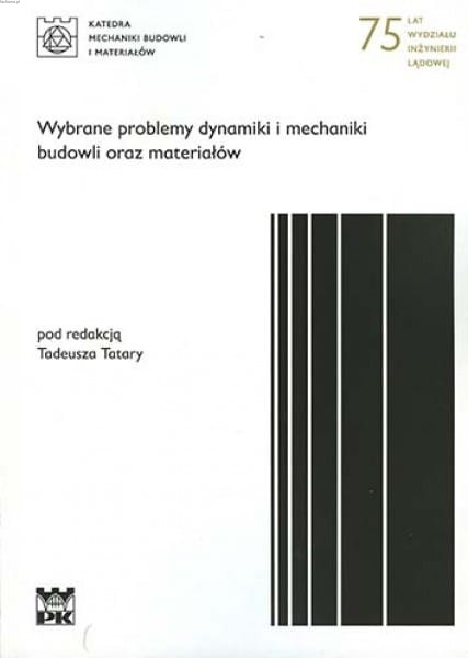 15-702-tadeusz_tatara_wybrane_problemy_dynamiki_i_mechaniki_budowli_oraz_materialow.jpg