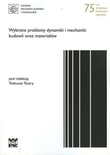 15-702-tadeusz_tatara_wybrane_problemy_dynamiki_i_mechaniki_budowli_oraz_materialow.jpg