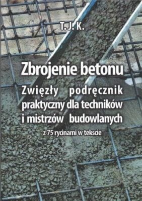 zbrojenie-betonu-zwiezly-podrecznik-praktyczny-dla-technikow-i-mistrzow-budowlanych.1.1616505989.jpg