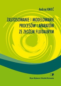 Kmieć-A.-Zastosowanie-i-modelowanie-procesów-i-aparatów-ze-złożem-fluidalnym-212x300.jpg