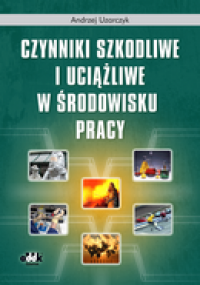 Czynniki szkodliwe i uciążliwe w środowisku pracy
