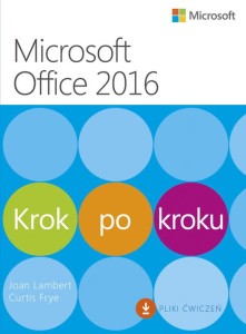 Microssoft Office 2016 Krok po kroku [Lambert Joan; Curtis Frye]