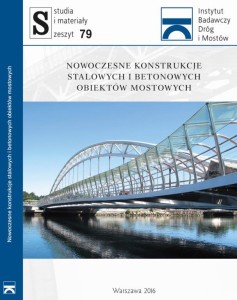 Nowoczesne konstrukcje stalowych i betonowych obiektów mostowych