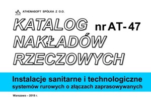 KNR nr AT-47 Instalacje sanitarne i technologiczne systemów rurowych o złączach zaprasowywanych