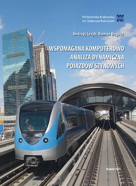 20-433-andrzej_grzyb_roman_bogacz_wspomagana_komputerowo_analiza_dynamiczna_pojazdow_szynowych.jpg