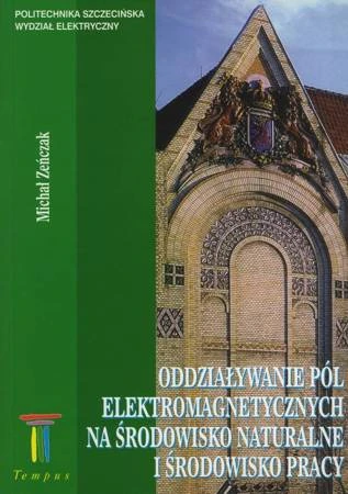 pol_pm_Oddzialywanie-p-oacute-l-elektromagnetycznych-na-srodowisko-naturalne-nbsp-i-srodowisko-pracy-699_2.jpg
