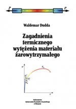 Zagadnienia termicznego wytężenia materiału żarowytrzymałego