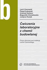 Ćwiczenia laboratoryjne z chemii budowlanej wyd. 5