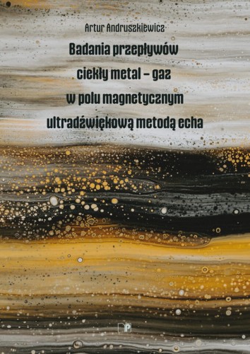 Andruszkiewicz-A-Badania-przeplywow-ciekly-metal–gaz-w-polu-magnetycznym-ultradzwiekowa-metoda-echa-680x959.jpg