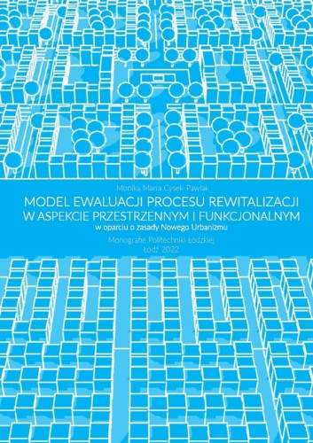 Model-ewaluacji-procesu-rewitalizacji-w-aspekcie-przestrzennym-i-funkcjonalnym-w-oparciu-o-zasady-Nowego-Urbanizmu-.jpg