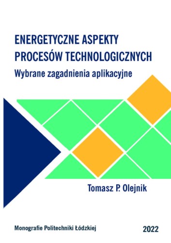 Energetyczne-aspekty-procesow-technologicznych---Wybrane-zagadnienia-aplikacyjne-.jpg