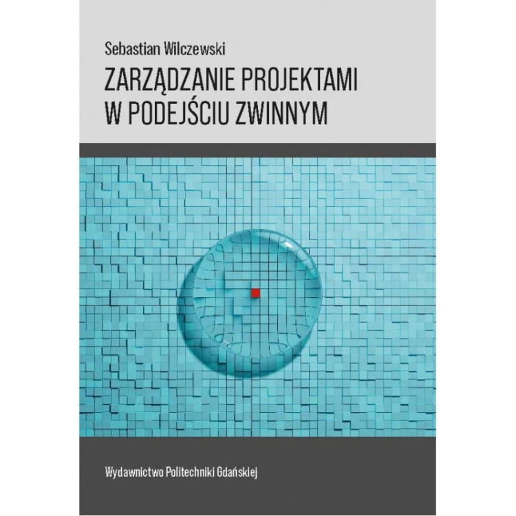 wilczewski-s-zarzadzanie-projektami-w-podejsciu-zwinnym.jpg