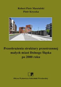 Masztalski_Kryczka_Przeobrazenia_struktury_przestrzennej_malych_miast_Dolnego_Slaska_po_2000-212x300.jpg