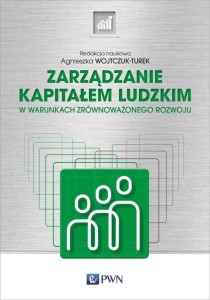 Zarządzanie kapitałem ludzkim [Wojtczuk-Turek Agnieszka]