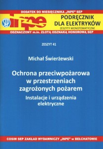 INPE 41  Ochrona przeciwpożarowa w przestrzeniach zagrożonych pożarem. Instalacje i urządzenia elektryczne. 