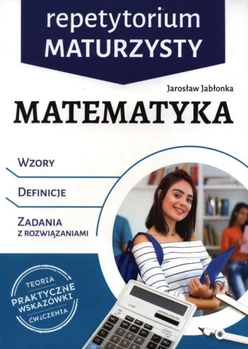 Repetytorium maturzysty. Matematyka [Jabłonka Jarosław]