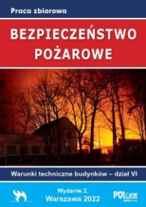 Bezpieczeństwo Pożarowe. Warunki techniczne budynków 2022  dz.VI