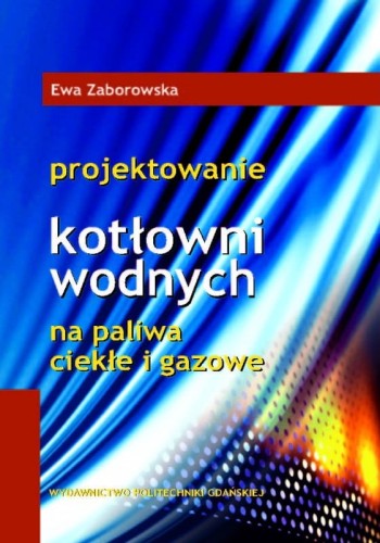 zaborowska-e-projektowanie-kotlowni-wodnych-na-paliwa-ciekle-i-gazowe.jpg