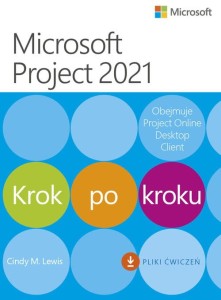Microsoft Project 2021 Krok po kroku [Lewis Cindy M.]