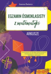 Egzamin ósmoklasisty z matematyki Arkusze 2023-2024 [Świercz Joanna]