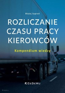 Rozliczanie czasu pracy kierowców. [Suproń Błażej]