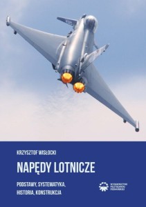 NAPĘDY LOTNICZE PODSTAWY SYSTEMATYKA HISTORIA KONSTRUKCJA