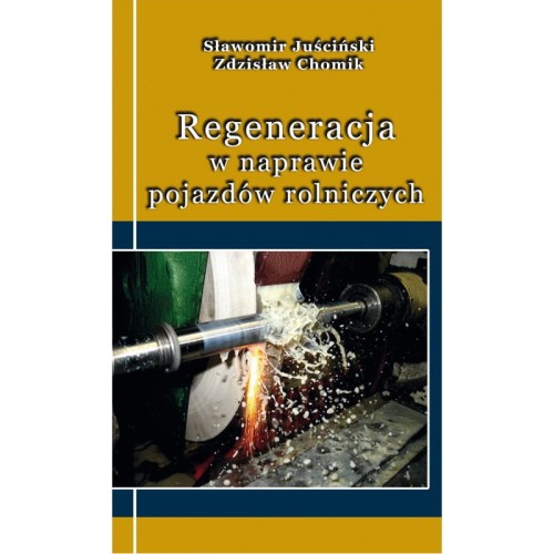 slawomir-juscinski-zdzislaw-chomik-regeneracja-w-naprawie-pojazdow-rolniczych.jpg