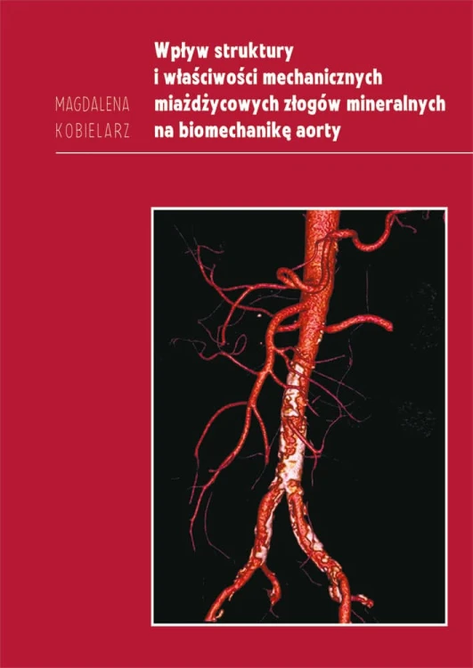 Kobielarz-M.-Wplyw-struktury-i-wlasciwosci-mechanicznych-miazdzycowych-zlogow-mineralnych-na-biomechanike-aorty.jpg