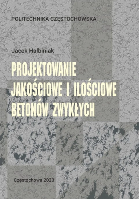 Projektowanie-jakosciowe-i-ilosciowe-betonow-zwyklych-Jacek-Halbiniak_488_480.jpg