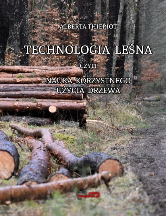 Technologia-lesna-czyli-nauka-korzystnego-uzycia-drzewa.jpg