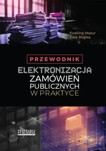 Elektronizacja zamówień publicznych w praktyce