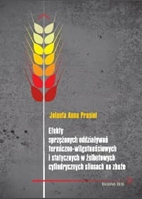 Efekty-sprzezonych-oddzialywan-termiczno-wilgotnosciowych-i-statycznych-w-zelbetowych-cylindrycznych-silosach-na-zboze_200x280.jpg